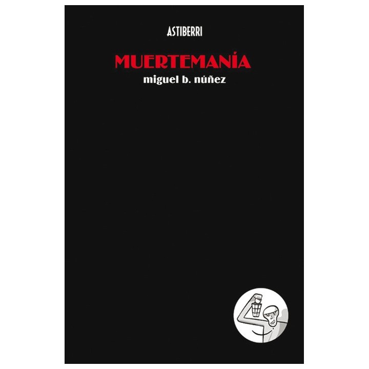 Muertemania (Miguel B. Nuñez)
