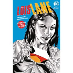 Lois Lane: Enemiga del pueblo