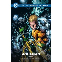 Colección Héroes y villanos vol. 16 - Aquaman: La fosa