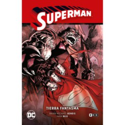 Superman vol. 02: La tierra fantasma (Superman Saga - La saga de la Unidad Parte 2)