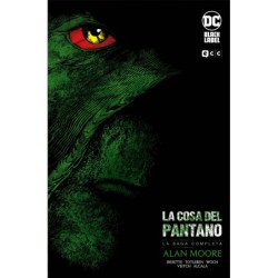 La Cosa del Pantano de Alan Moore  La saga completa (Segunda edición)