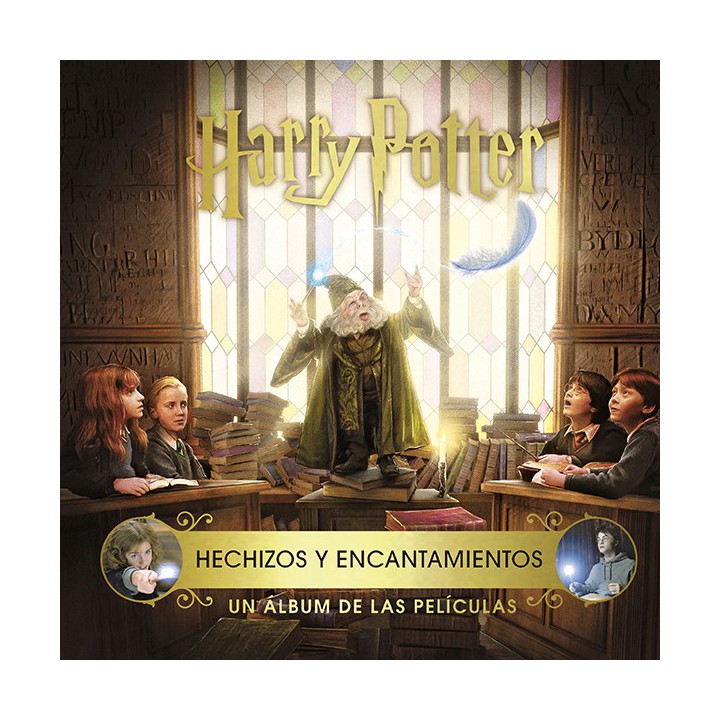 Harry Potter: Hechizos Y Encantamientos. Un ÁLbum De Las Películas