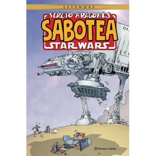 Sergio Aragonés sabotea Star Wars