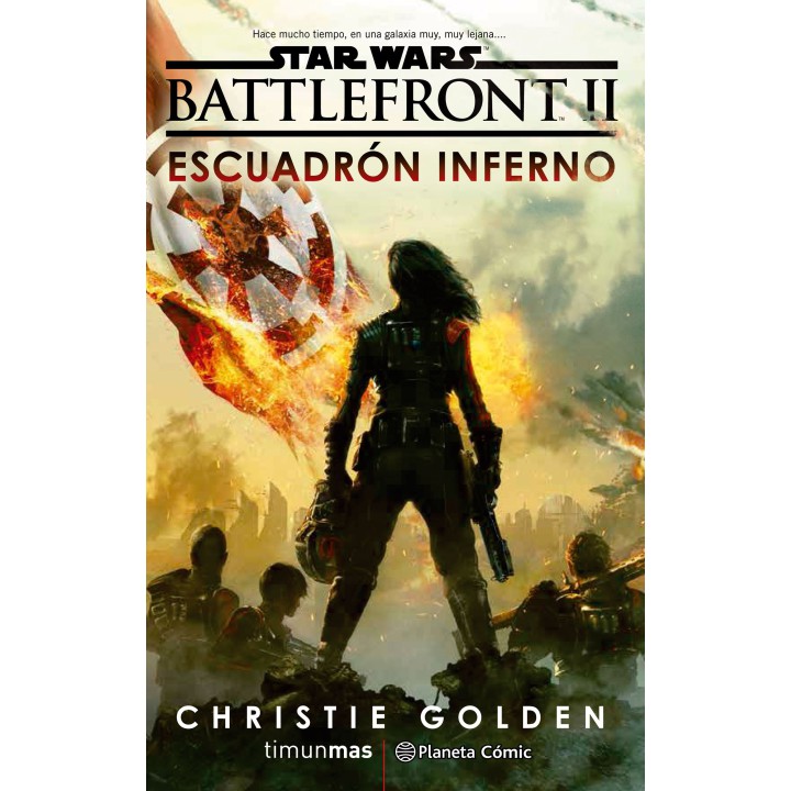 Star Wars Episodio VIII Battlefront Escuadrón Inferno (novela)