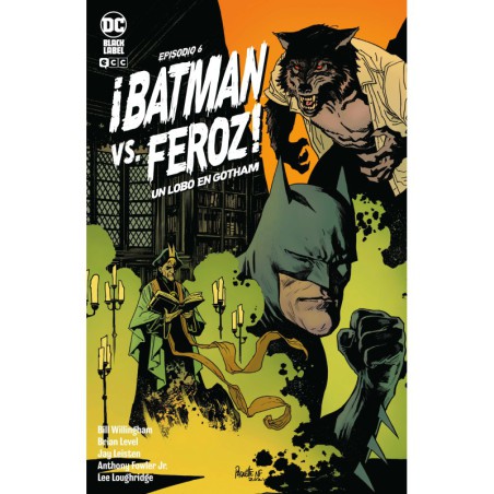 ¡Batman Vs. Feroz!: Un lobo en Gotham núm. 6 de 6