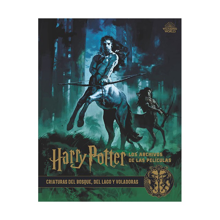 Harry Potter: Los Archivos De Las Películas 1. Criaturas Del Bosque