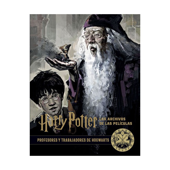 Harry Potter: Los Archivos De Las Películas 11. Profesores Y Trabajadores De Hogwarts