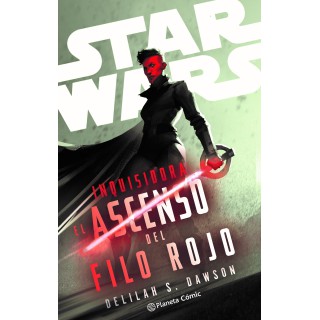 Star Wars. Inquisidora: El ascenso del filo rojo (novela)