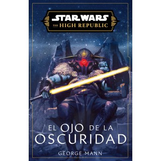 Star Wars. High Republic III: El ojo de la oscuridad (novela)
