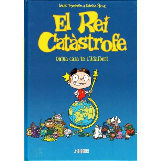 El Rei Catastrofe 01 (Català) Quina Cara Te LAdalbert