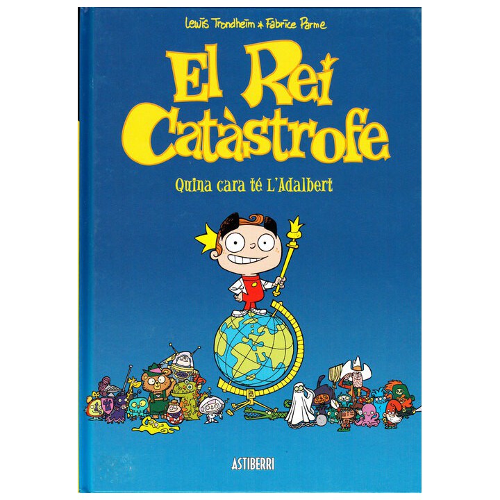 El Rei Catastrofe 01 (Català) Quina Cara Te LAdalbert