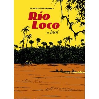 Rio Loco (Los Viajes De Juan Sin Tierra 03)