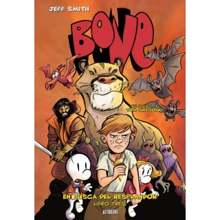 Bone: En Busca Del Resplandor. Libro Tres