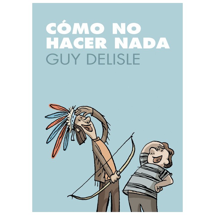 Como No Hacer Nada