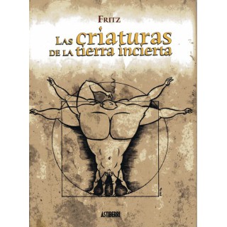Las Criaturas De La Tierra Incierta