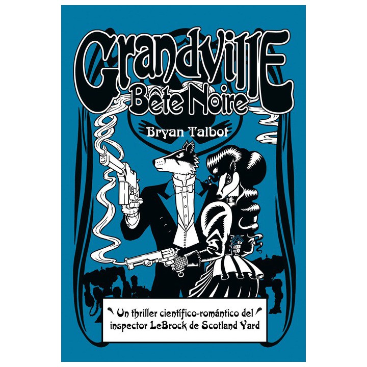 Grandville 03 Bete Noire