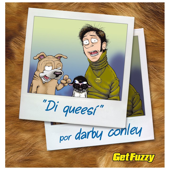 Get Fuzzy 5. Di Queesi