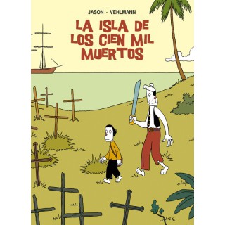 La Isla De Los Cien Mil Muertos