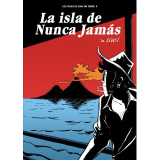 La Isla De Nunca Jamas (Los Viajes De Juan Sin Tierra 02)