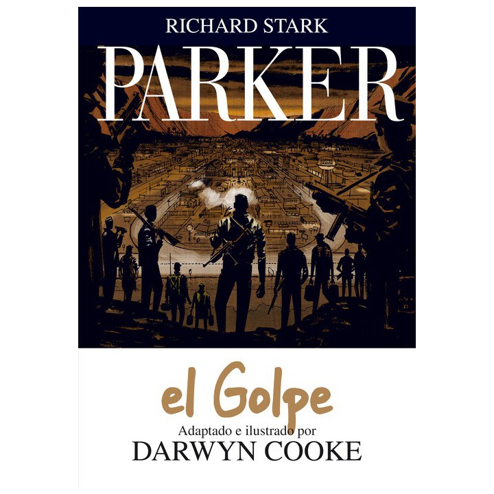 Parker 03. El Golpe (Comic)