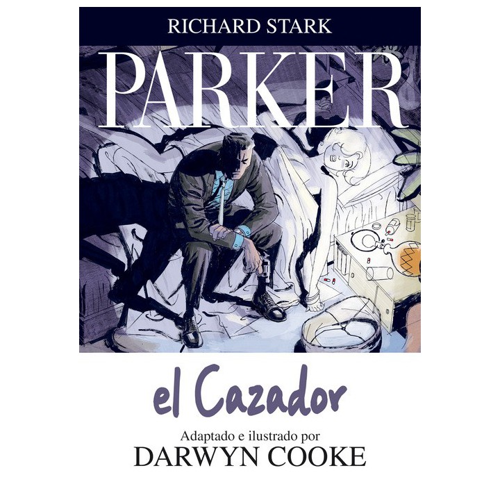 Parker 01. El Cazador (Comic)