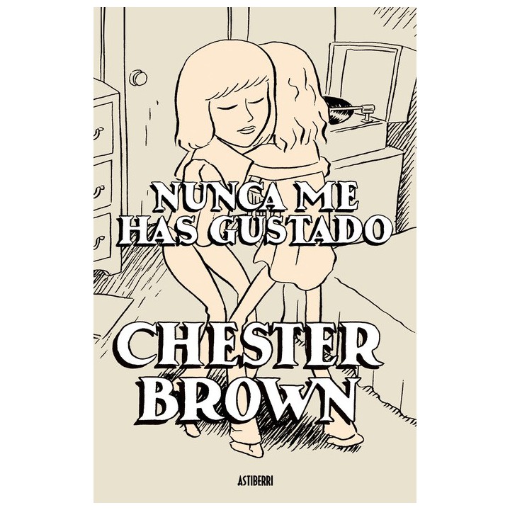 Nunca Me Has Gustado