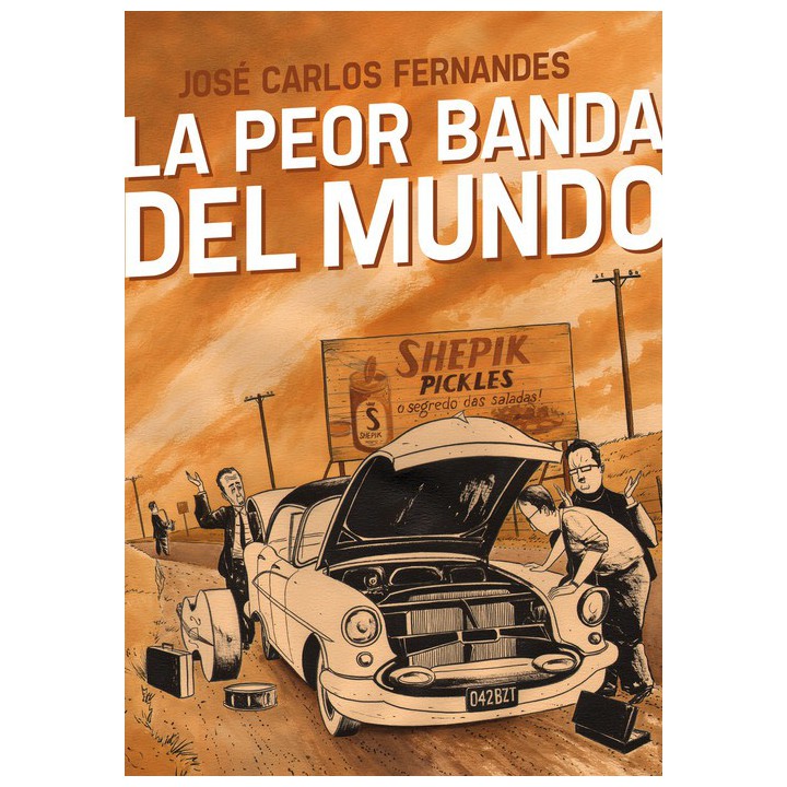La Peor Banda Del Mundo