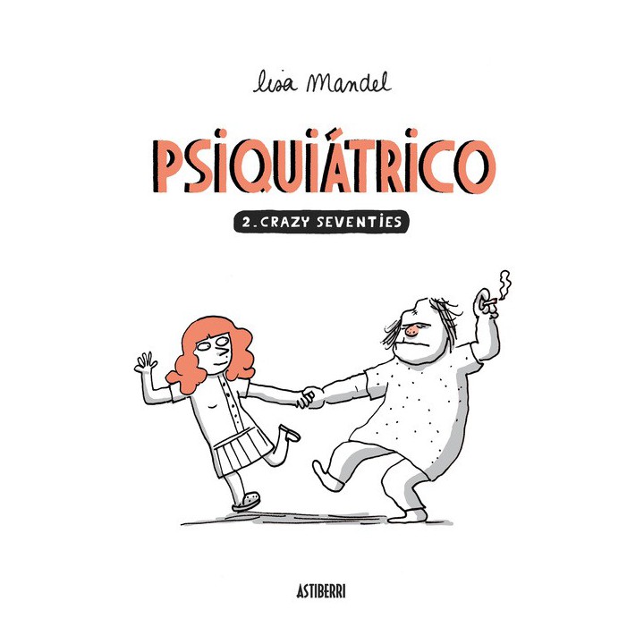 Psiquiatrico 02. Crazy Seventies