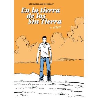 En La Tierra De Los Sin Tierra (Los Viajes De Juan Sin Tierra 04) (Ultimo Numer)