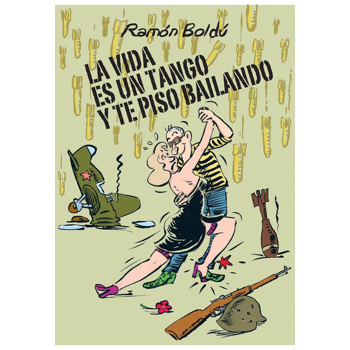 La Vida Es Un Tango Y Te Piso Bailando