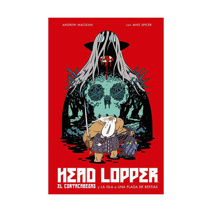 Head Lopper 1. El Cortacabezas Y La Isla O Una Plaga De Bestias