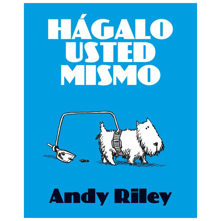 Hagalo Usted Mismo