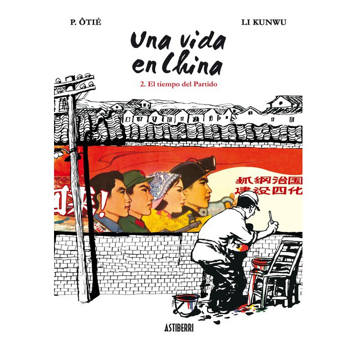 Una Vida En China 2. El Tiempo Del Partido