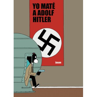 Yo Mate A Adolf Hitler (3ª Edicion)