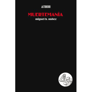 Muertemania (Miguel B. Nuñez)