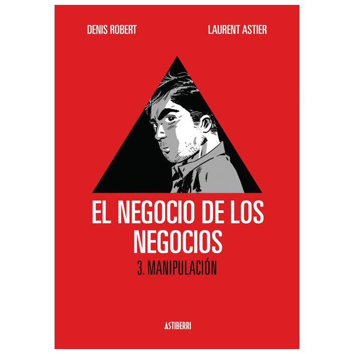 El Negocio De Los Negocios 03. Manipulacion