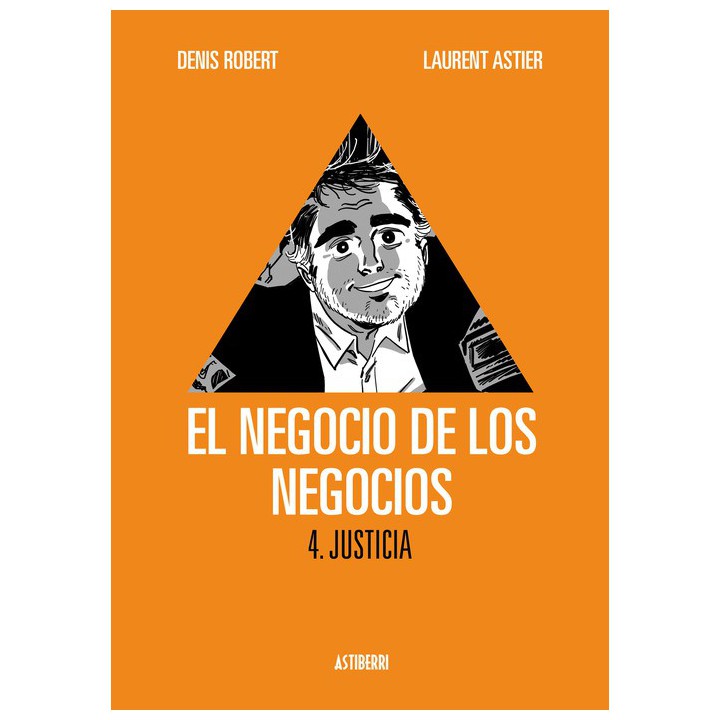 El Negocio De Los Negocios 04. Justicia