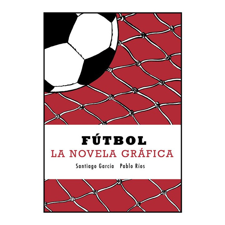 Futbol. La Novela Grafica
