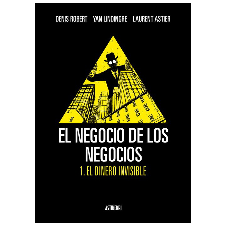 El Negocio De Los Negocios 01. El Dinero Invisible
