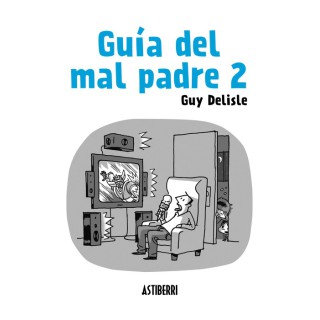 Guia Del Mal Padre 2