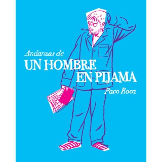 Andanzas De Un Hombre En Pijama