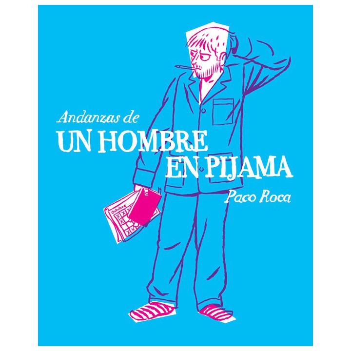 Andanzas De Un Hombre En Pijama
