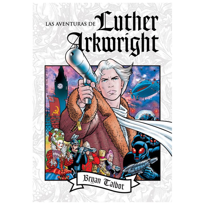 Las Aventuras De Luther Arkwright. Integral