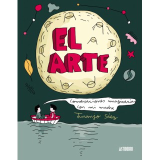 El Arte. Conversaciones Imaginarias Con Mi Madre