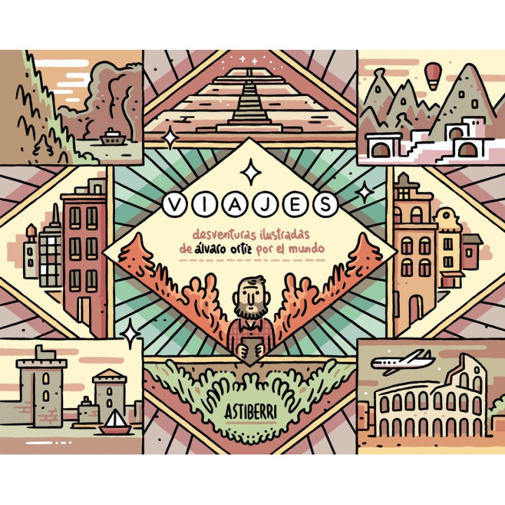 Viajes. Desventuras Ilustras De Alvaro Ortiz Por El Mundo