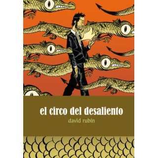 El Circo Del Desaliento (2ª Edicion)