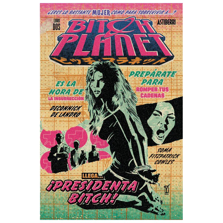 Bitch Planet 2. Presidenta Bitch