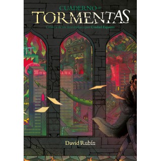 Cuaderno De Tormentas. Cronicas De Los Deambulares Por Ciudad Espanto