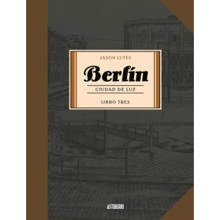 Berlin Ciudad De Luz. Libro Tres