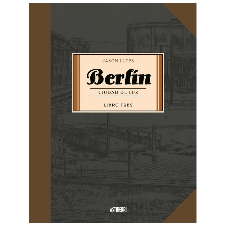 Berlin Ciudad De Luz. Libro Tres